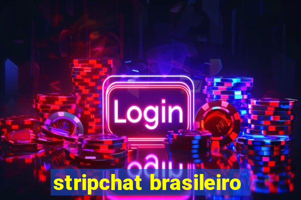 stripchat brasileiro